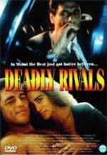 Deadly Rivals
