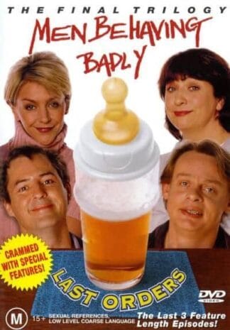 Men Behaving Badly: Last Orders